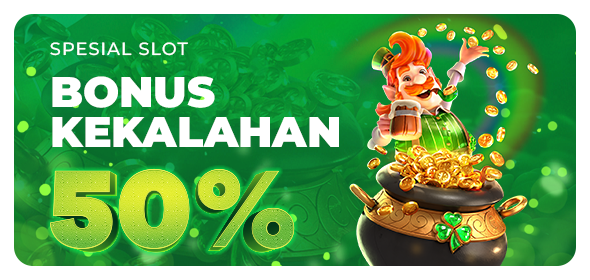 Garansi Kekalahan 50% Khusus Slot